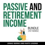 Passive and Retirement Income Bundle,..., Jonas Berns