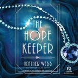 The Hope Keeper, Heather Webb