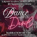 Dance with the Devil, Madison  Chase