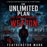The Unlimited Plan That Turned Techno..., Featherston Mark