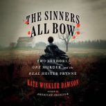 The Sinners All Bow, Kate Winkler Dawson