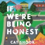 If Were Being Honest, Cat Shook