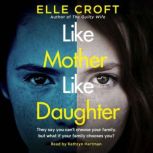 Like Mother, Like Daughter, Elle Croft
