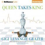 Queen Takes King, Gigi Levangie Grazer