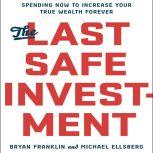 The Last Safe Investment, Bryan Franklin