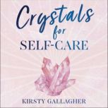 Crystals for SelfCare, Kirsty Gallagher