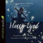 StarryEyed, Mandy Arioto