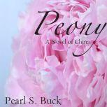 Peony, Pearl S. Buck