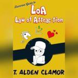 Dummies Guide to the Law of Attractio..., T. ALDEN CLAMOR