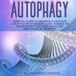 Autophagy, Alexander Phenix