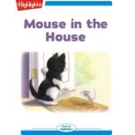 Mouse in the House, Joy Cowley