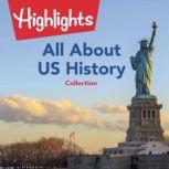 All About US History Collection, Highlights for Children