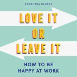 Love It Or Leave It, Samantha Clarke