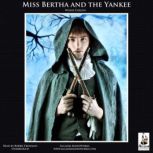 Miss Bertha and the Yankee, Wilkie Collins