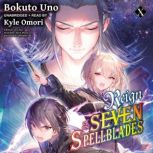 Reign of the Seven Spellblades, Vol. ..., Bokuto Uno