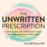The Unwritten Prescription, Lisa Saff Koche