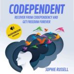 Codependent, Sophie Russell