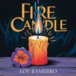 Fire Candle, Loy Ramerro