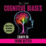 COGNITIVE BIASES, Kai L. Wood