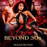 Love Beyond 30s, Suzan Mutesi