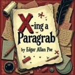 Xing a Paragrab, Edgar Allan Poe