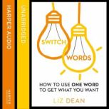 Switchwords, Liz Dean