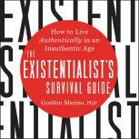 The Existentialists Survival Guide, Gordon Marino