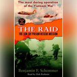 The Raid, Benjamin F. Schemmer