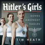 Hitlers Girls, Tim Heath