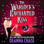 The Warlock's Enchanted Kiss, Deanna Chase
