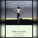 Carry Me Home, Sandra Kring