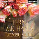 Tuesdays Child, Fern Michaels