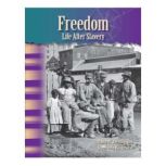 Freedom Life After Slavery, David Anthony