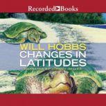 Changes in Latitudes, Will Hobbs