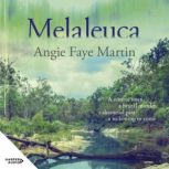Melaleuca, Angie Faye Martin