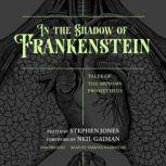 In the Shadow of Frankenstein, various authors