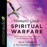 A Womans Guide to Spiritual Warfare, Ruthanne Garlock