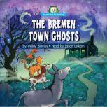 The Bremen Town Ghosts, Wiley Blevins