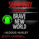 Summary and Insight: Brave New World by Aldous Huxley, Scott Campbell