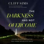 The Darkness Has Not Overcome, Cliff Sims