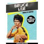 Bruce Lee Book Of Quotes 100 Selec..., Quotes Station