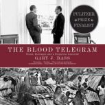 The Blood Telegram, Gary J. Bass