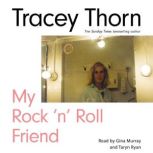 My Rock n Roll Friend, Tracey Thorn