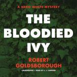 The Bloodied Ivy A Nero Wolfe Mystery, Robert Goldsborough