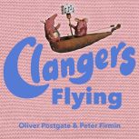 Clangers Flying, Oliver Postgate