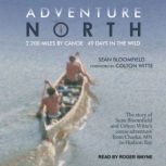 Adventure North, Colton Witte