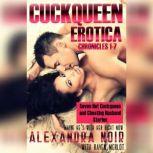 Cuckqueen Chronicles 17, The Seven ..., Alexandra Noir