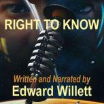 Right to Know, Edward Willett