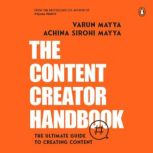 The Content Creator Handbook, Varun Mayya