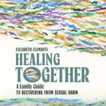 Healing Together, Elizabeth Clemants